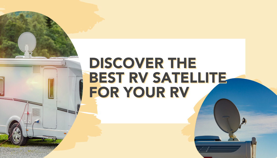 RV Satellite Discover The Best Satellite For Your RV! RVshare