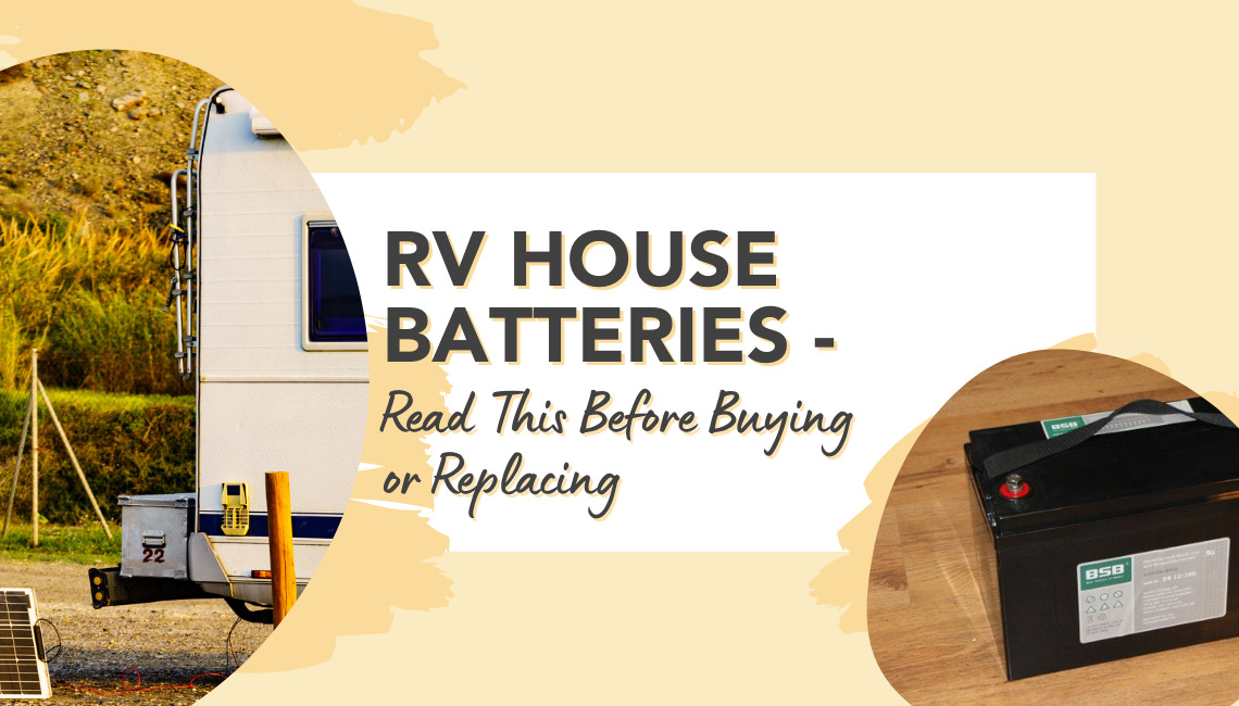 RV House Batteries ­ Read This Before Buying or Replacing RVshare